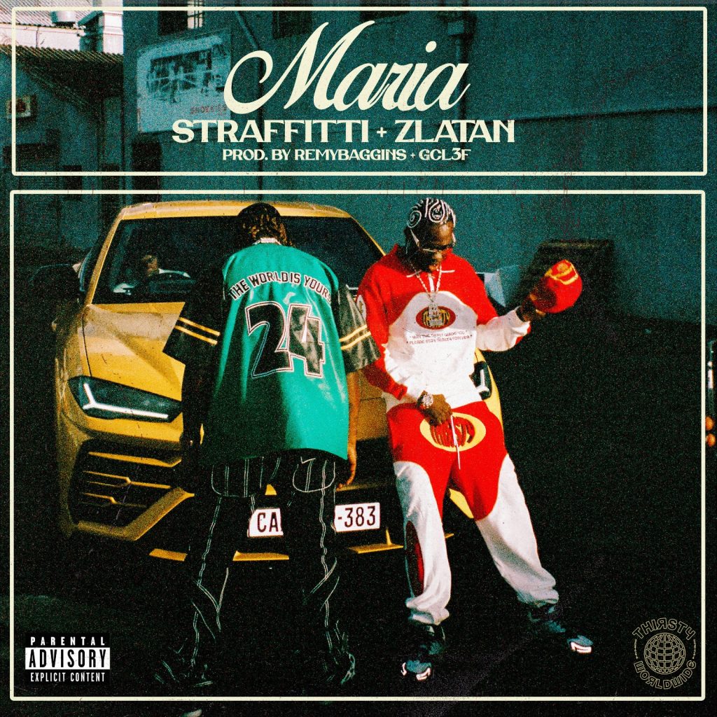 Straffitti – Maria Ft. Zlatan