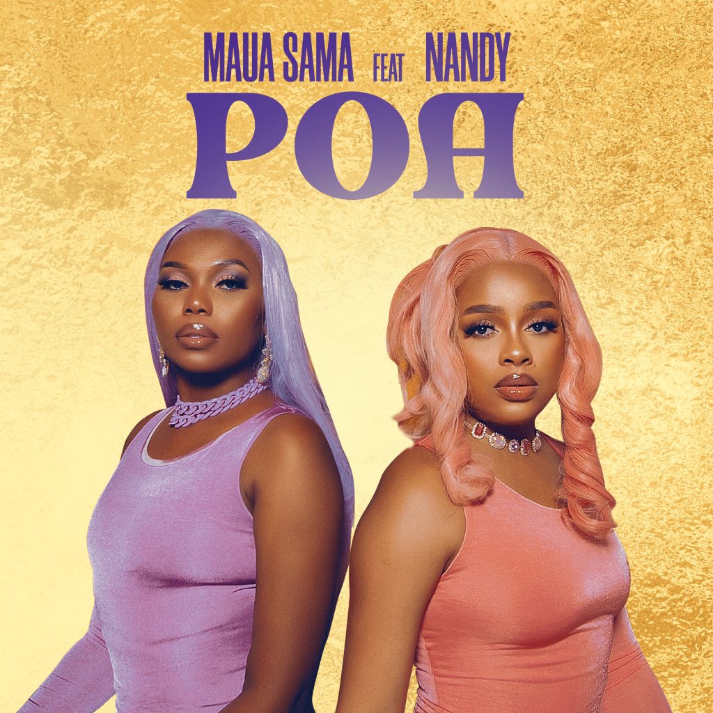 Maua Sama – Poa Ft. Nandy