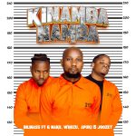 Billnass – Kinamba Namba ft. G Nako, Whozu, Apuki & Dj Joozey