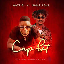 Wave B - Cap Fit ft. Naija Kola