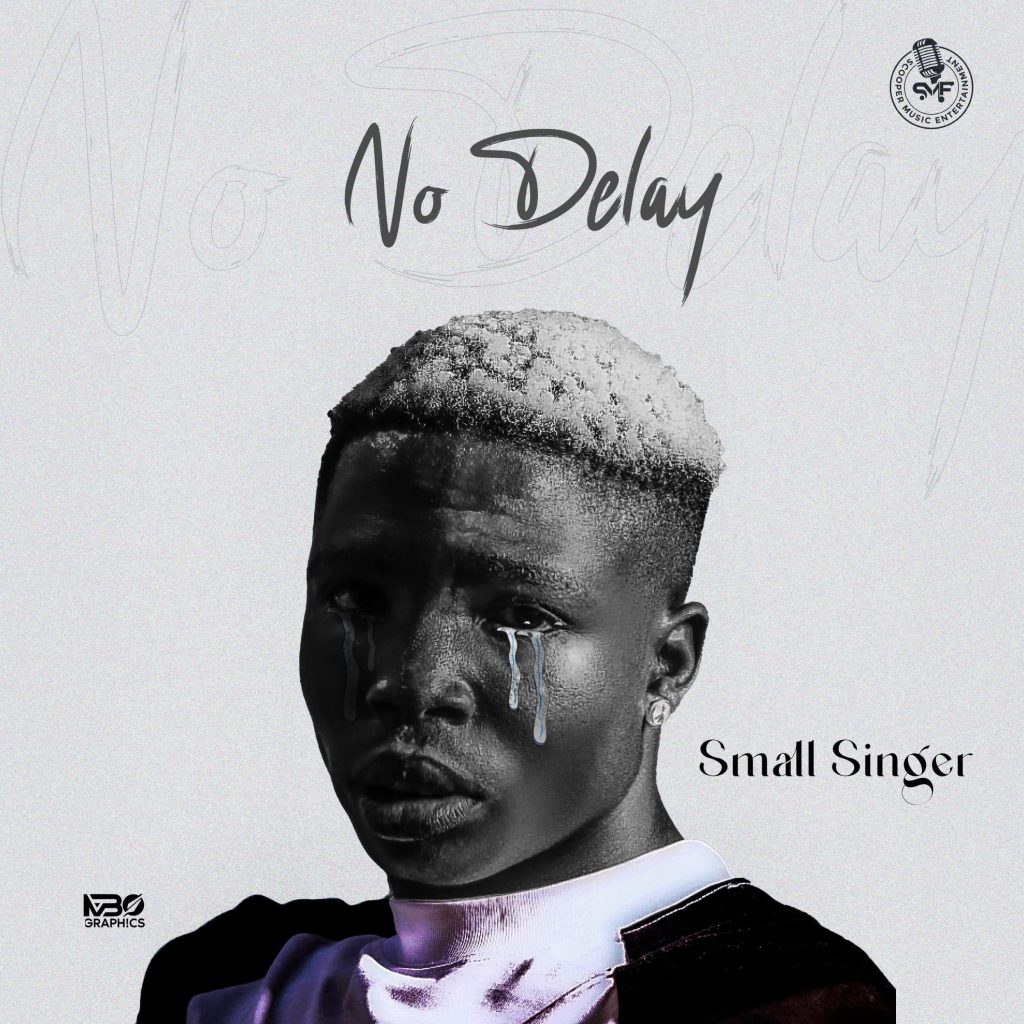 Small Singer – No Delay