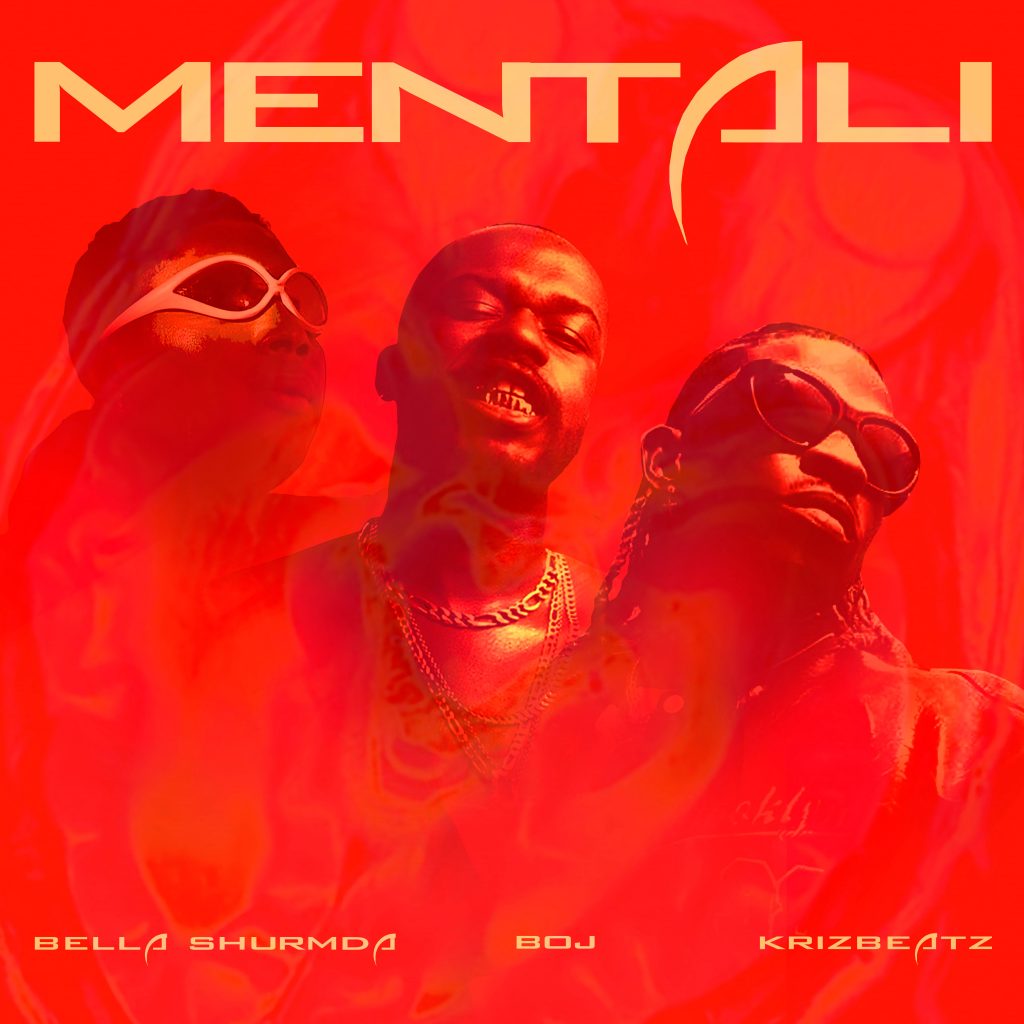 Bella Shmurda – Mentali Ft. BOJ & Krizbeatz