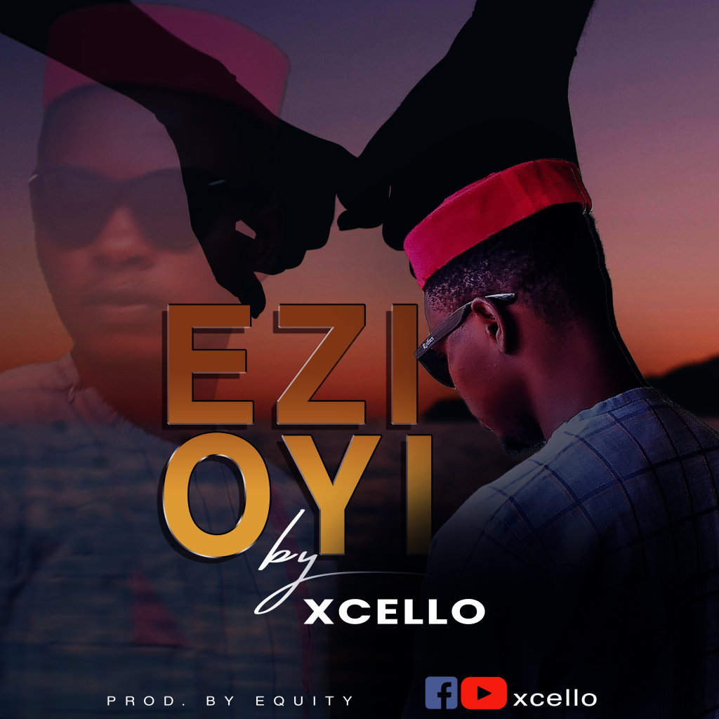 Xcello – Ezi Oyi