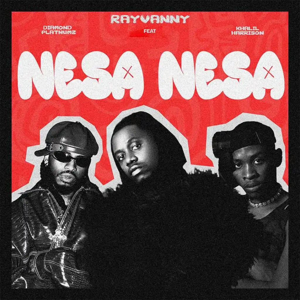 Rayvanny – Nesa Nesa Ft. Diamond Platnumz & Khalil Harrison