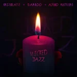 Krizbeatz – Wicked Jazz Ft. Darkoo & Ajebo Hustlers