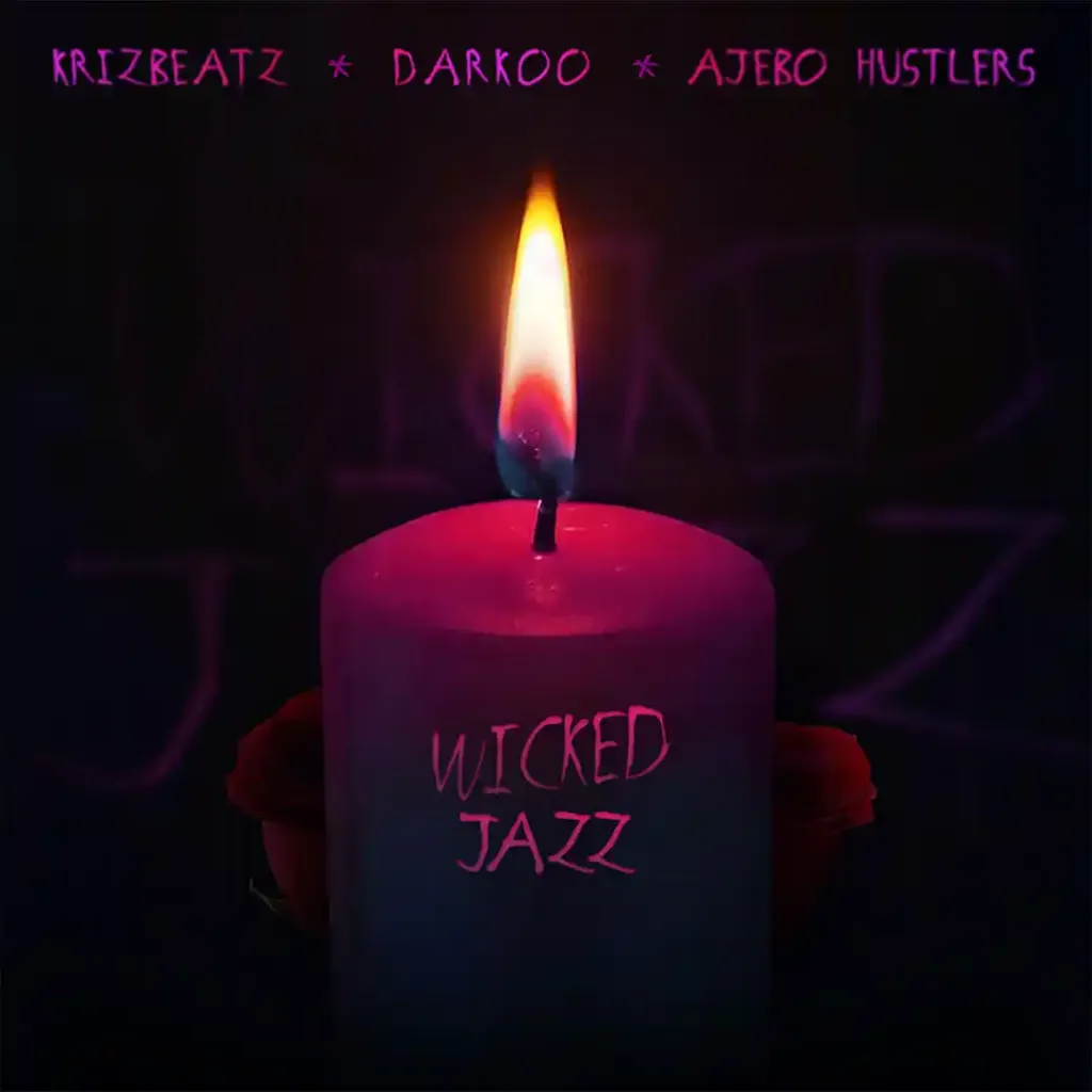 Krizbeatz – Wicked Jazz Ft. Darkoo & Ajebo Hustlers